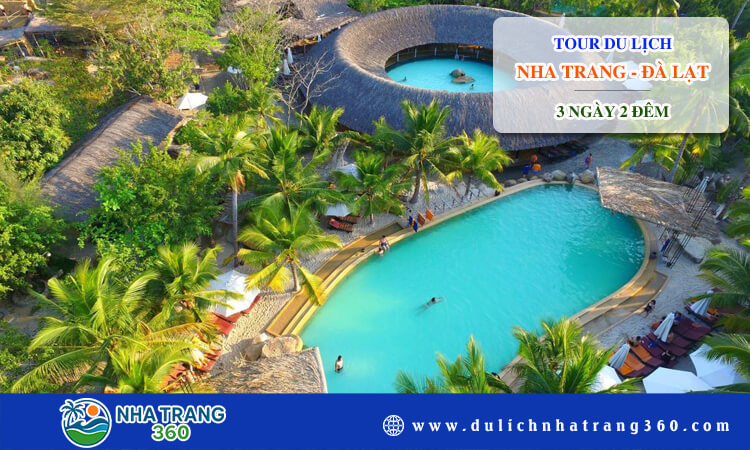 Tour Nha Trang - Đà Lạt 3 ngày 2 đêm 